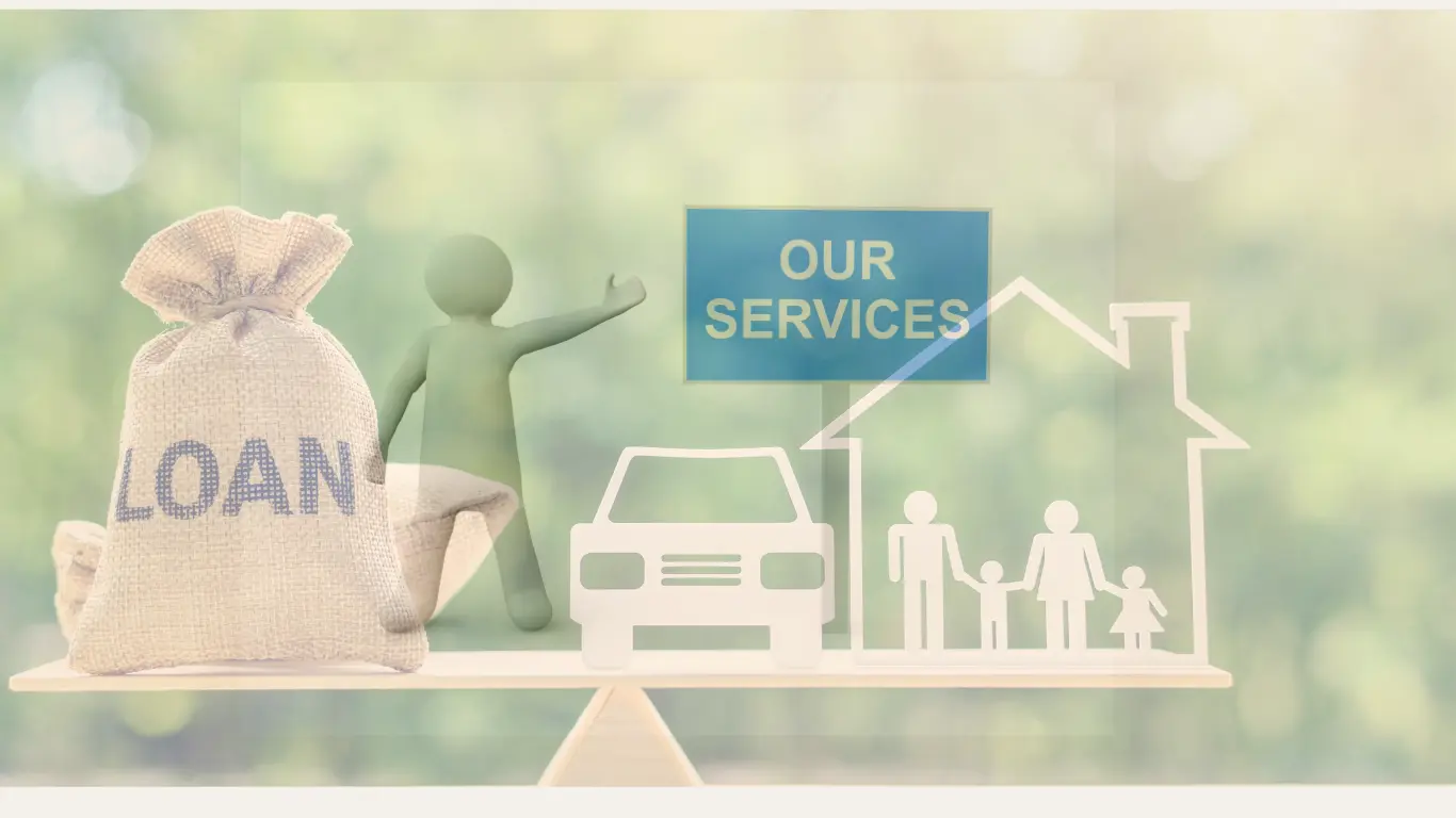 Loan Services at your terms
